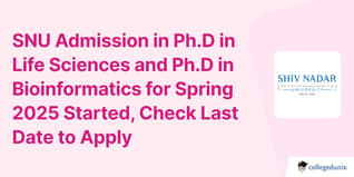 SNU Admission in Ph.D in Life Sciences and Ph.D in Bioinformatics for Spring 2025 Started, Check Last Date to Apply